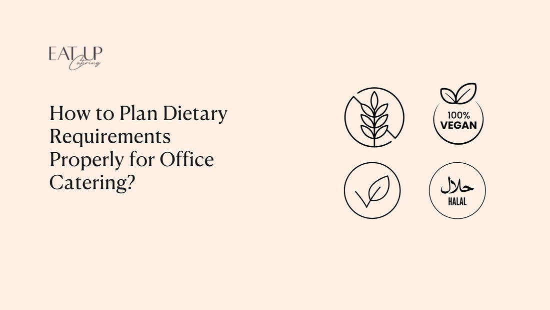 How to Plan Dietary Requirements Properly for Office Catering