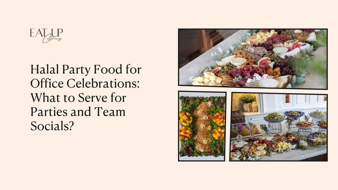 Halal Party Food for Office Celebrations: What to Serve for Parties and Team Socials?